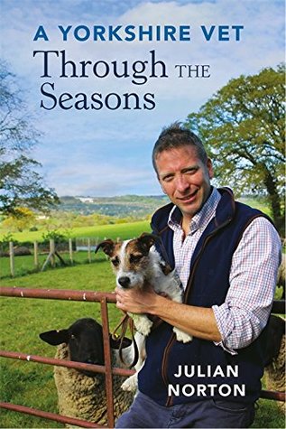 A Yorkshire Vet Through the Seasons (Kindle Edition)