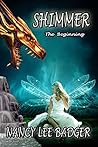 Shimmer: The Beginning Shimmer: The Beginning