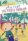 Peg + Cat: The Pirate Problem: A Level 2 Reader