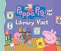 Peppa Pig and the Library Visit: