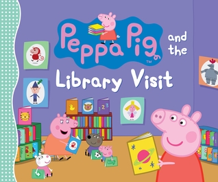 Peppa Pig and the Library Visit: (Children's Picture Book About Going to the Library with Reversible Coloring Poster for Toddlers, Preschoolers, and Kids Ages 3-7)