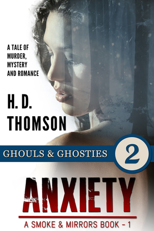 Ghouls & Ghosties (Anxiety: Smoke and Mirrors #2)
