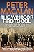 The Windsor Protocol by Peter MacAlan