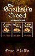 The Basilisk's Creed: FIRST OMNIBUS (Volumes One, Two, and Three)