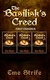 The Basilisk's Creed: FIRST OMNIBUS (Volumes One, Two, and Three) (The Basilisk's Creed #1)