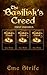 The Basilisk's Creed: FIRST...