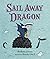 Sail Away Dragon (The Girl ...