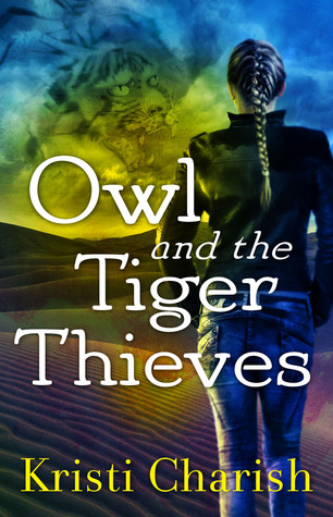 Owl and the Tiger Thieves (Adventures of Owl, #4)