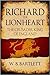 Richard the Lionheart: The ...