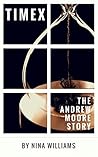TIMEX: THE ANDREW MOORE STORY (Time Travel Series Book 2)