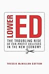 Lower Ed: The Troubling Rise of For-Profit Colleges in the New Economy