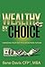 Wealthy By Choice by Ilene Davis
