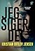 Jeg siger det by Kristian Ditlev Jensen