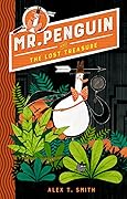 Mr Penguin and the Lost Treasure (Mr Penguin, #1)