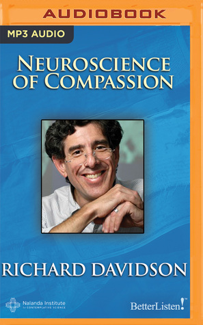 Neuroscience of Compassion, The