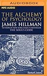 Alchemy of Psychology, The by James Hillman