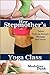 Her Stepmother's Yoga Class by Madeline Dusk
