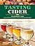 Tasting Cider: The CIDERCRAFT® Guide to the Distinctive Flavors of North American Hard Cider