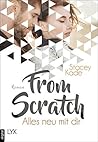 From Scratch - Alles neu mit dir (Starlight 1) by Stacey Kade