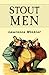 Stout Men