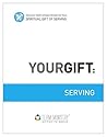 Your Gift: Serving: God's Unique Design for Your Spiritual Gift (Team Ministry)