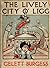 The Lively City O' Ligg: A ...