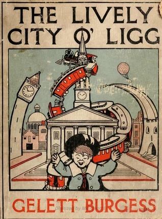 The Lively City O' Ligg: A Cycle of Modern Fairy Tales for City Children (Hardcover)