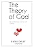 The Theory Of God