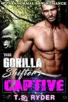 The Gorilla Shifter’s Captive The Gorilla Shifter’s Captive