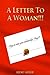 A Letter To A Woman  by Irene Miller
