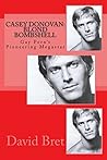Casey Donovan: Blond Bombshell: Gay Porn's Pioneering Megastar