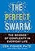 The Perfect Swarm: The Science of Complexity in Everyday Life
