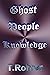 Ghost People Knowledge