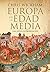 Europa en la Edad Media: Una nueva interpretación (Serie Mayor) (Spanish Edition)