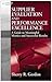 Supplier Evaluation and Performance Excellence: A Guide to Meaningful Metrics and Successful Results