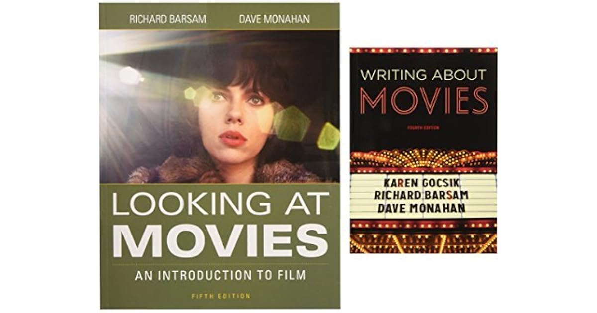 Looking at Movies and Writing about Movies by Richard Barsam