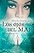 Los ojos del mar: Los Melli...