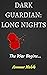 Dark Guardian: Long Nights
