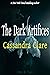 The Dark Artifices: One & Two