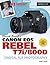 David Busch's Canon EOS Rebel T7i/800D Guide to Digital SLR Photography (The David Busch Camera Guide Series)