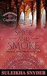 Spice and Smoke