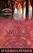 Spice and Smoke (Bollywood Confidential)