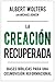 La Creación Recuperada: Bas...