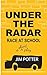 Under the Radar: Race at Sc...