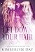 Let Down Your Hair: (HEA: B...