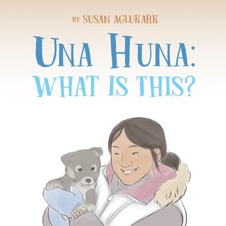 Una Huna: What Is This? (Hardcover)