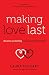Making Love Last by Laura Taggart