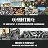 Connections: 12 approaches to relationship-based placemaking Connections: 12 approaches to relationship-based placemaking