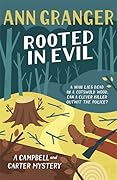 Rooted in Evil (Campbell and Carter Mystery, #5)