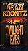 Twilight Eyes by Dean Koontz